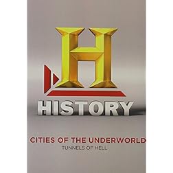 Cities of the Underworld Season 3: Tunnels of Hell