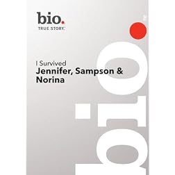 Bio --I Survivied: Jennifer, Sampson & Nora