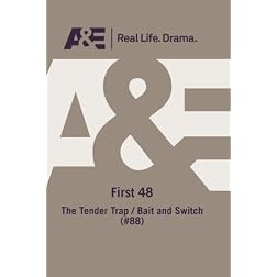 A&E -- First 48:The Tender Trap / Bait And Switch (#88)