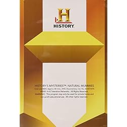 History's Mysteries: Natural Mummies