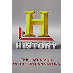 The Last Stand of the Tin Can Sailors