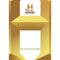 History  --  An Act Of Honor