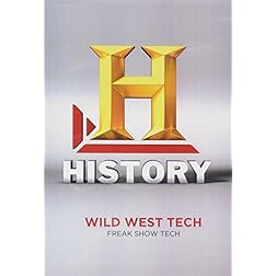 Wild West Tech: Freak Show Tech