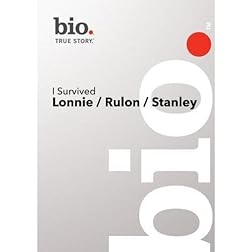 Bio --I Survived: Lonnie / Rulon / Stanley