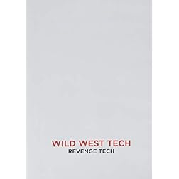 Wild West Tech: Freak Shows II