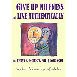 Give up Niceness and Live Authentically