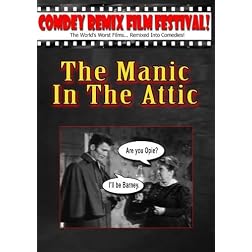 Tony Trombo's: THE MANIC IN THE ATTIC!