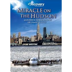 Miracle on the Hudson and Other Extraordinary Air Crash Events