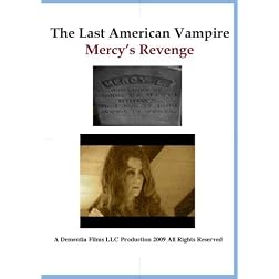 The Last American Vampire, Mercy's Revenge