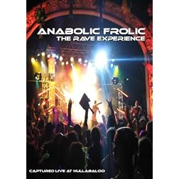 Anabolic Frolic: The Rave Experience
