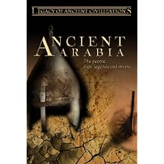 Legacy of Ancient Civilizations Ancient Arabia