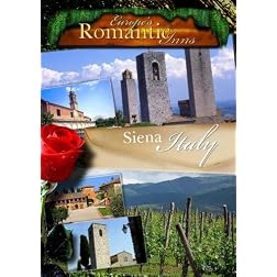 Europe's Classic Romantic Inns Siena Italy (PAL)