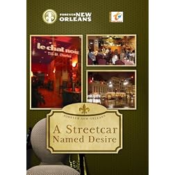 Forever New Orleans A Streetcar Named Desire
