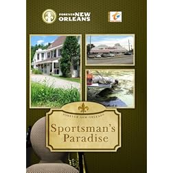 Forever New Orleans Sportsman's Paradise