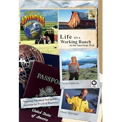 Passport to Adventure: Life on a Working Ranch in the American West