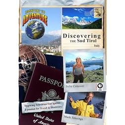 Passport to Adventure Discovering the "Sud Tirol," Italy