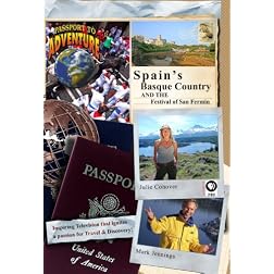 Passport to Adventure Spain's Basque Country and the Festival of San Fermin