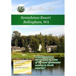Good Time Golf  Semiahmoo Resort Bellingham Washington