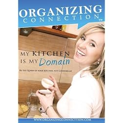 My Kitchen is My Domain- Organizing Your Kitchen series