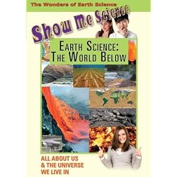 Show Me Science: Earth Science - The World Below