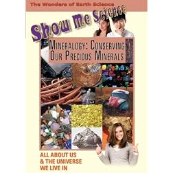 Show Me Science: Mineralogy - Conserving Our Precious Minerals