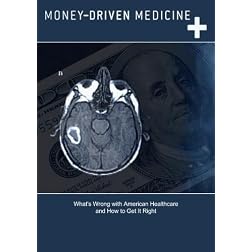 Money-Driven Medicine