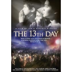 The 13th Day: The True Story of Fatima