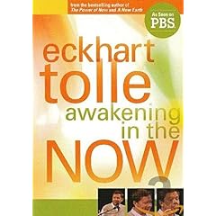 Eckhart Tolle: Awakening in the Now