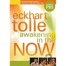 Eckhart Tolle: Awakening in the Now