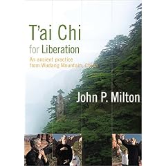 John Milton: T'ai Chi for Liberation