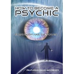 How to Become a Psychic: Everyone Has the Power