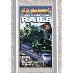 ALL ABOARD:The Legends of The Rails The Complete Story of Passenger Trains in America DVD