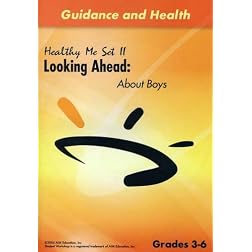 Healthy Me II: Looking Ahead (About Boys)