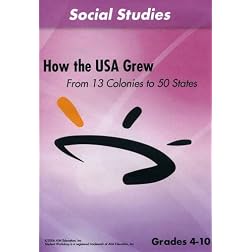 How the USA Grew: From 13 Colonies to 50 States