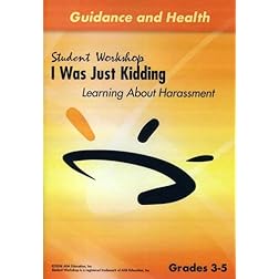 I Was Just Kidding! Learning About Harassment