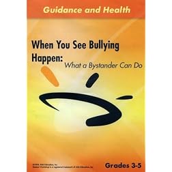 When You See Bullying Happen: What a Bystander Can Do