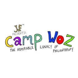Camp Woz: The Admirable Lunacy of Philanthropy
