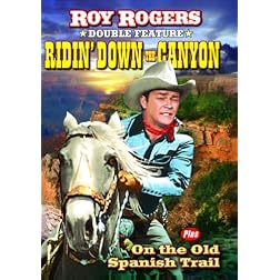Roy Rogers Double Feature: Ridin' Down the Canyon (1942) / On the Old Spanish Trail (1939)