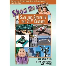 Show Me Science: Safe and Secure in the 21st Century