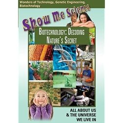 Show Me Science: Biotechnology - Decoding Nature's Secret