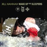 Wake Up the Sleepers by Kill Hannah