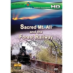Sacred Mt. Ali and the Forest Railway