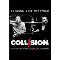 COLLISION: Christopher Hitchens vs. Douglas Wilson