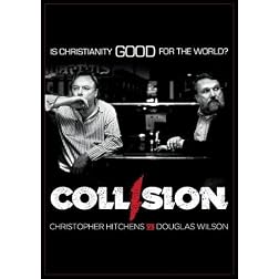 COLLISION: Christopher Hitchens vs. Douglas Wilson