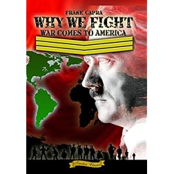 Why We Fight: War Comes to America (1945) [Enhanced]