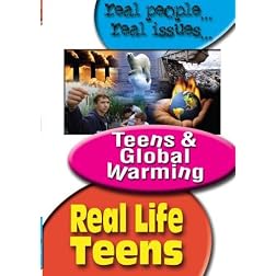 Real Life Teens: Teens & Global Warming