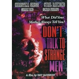 Don't Talk to Strange Men
