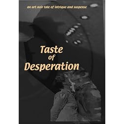 Taste of Desperation