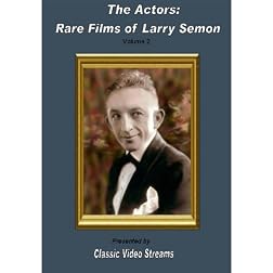 The Actors: Rare Films Of Larry Semon Vol.2