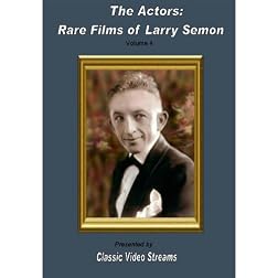 The Actors: Rare Films Of Larry Semon Vol.4
